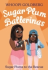 Sugar Plum Ballerinas: Sugar Plums to the Rescue! - Book