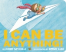 I Can Be Anything! - Book