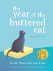The Year of the Buttered Cat : A Mostly True Story - Book