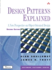 Design Patterns Explained : A New Perspective on Object-Oriented Design - Book