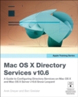 Apple Training Series : Mac OS X Directory Services v10.6: A Guide to Configuring Directory Services on Mac OS X and Mac OS X Server v10.6 Snow Leopard - eBook