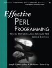 Effective Perl Programming : Ways to Write Better, More Idiomatic Perl - eBook
