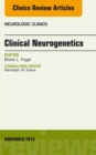 Clinical Neurogenetics, An Issue of Neurologic Clinics - eBook