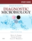 Study Guide for Bailey and Scott's Diagnostic Microbiology - E-Book : Study Guide for Bailey and Scott's Diagnostic Microbiology - E-Book - eBook