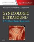 Gynecologic Ultrasound: A Problem-Based Approach E-Book - eBook