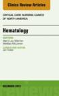 Hematology, An Issue of Critical Care Nursing Clinics - eBook