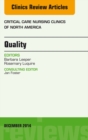 Quality, An Issue of Critical Nursing Clinics of North America - eBook