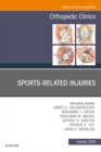 Sports-Related Injuries, An Issue of Orthopedic Clinics - eBook