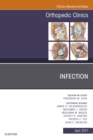 Infection, An Issue of Orthopedic Clinics - eBook