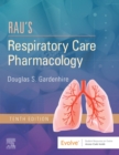 Rau's Respiratory Care Pharmacology E-Book - eBook