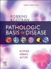 Robbins & Cotran Pathologic Basis of Disease E-Book - eBook