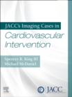 JACC's Imaging Cases in Cardiovascular Intervention E-Book - eBook
