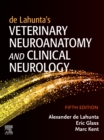 de Lahunta's Veterinary Neuroanatomy and Clinical Neurology - Book