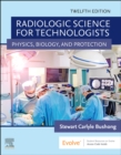 Radiologic Science for Technologists E-Book : Radiologic Science for Technologists E-Book - eBook