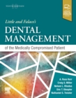 Little and Falace's Dental Management of the Medically Compromised Patient - E-Book : Little and Falace's Dental Management of the Medically Compromised Patient - E-Book - eBook