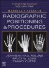 Merrill's Atlas of Radiographic Positioning and Procedures - Volume 1 - E-Book : Merrill's Atlas of Radiographic Positioning and Procedures - Volume 1 - E-Book - eBook