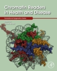 Chromatin Readers in Health and Disease - eBook