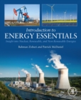 Introduction to Energy Essentials : Insight into Nuclear, Renewable, and Non-Renewable Energies - eBook