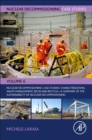 Nuclear Decommissioning Case Studies: Characterization, Waste Management, Reuse and Recycle : A Summary of the Sustainability of Nuclear Decommissioning Volume 6 - Book