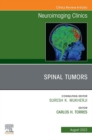 Spinal Tumors, An Issue of Neuroimaging Clinics of North America, E-Book - eBook