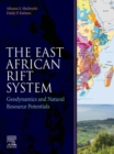 The East African Rift System : Geodynamics and Natural Resource Potentials - eBook