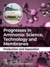 Progresses in Ammonia: Science, Technology and Membranes : Production and Separation - eBook