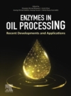 Enzymes in Oil Processing : Recent Developments and Applications - eBook
