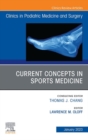Current Concepts in Sports Medicine, An Issue of Clinics in Podiatric Medicine and Surgerym, E-Book : Current Concepts in Sports Medicine, An Issue of Clinics in Podiatric Medicine and Surgerym, E-Boo - eBook