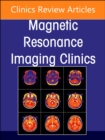 MR Imaging of the Adnexa, An Issue of Magnetic Resonance Imaging Clinics of North America : Volume 31-1 - Book