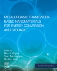 Metal-Organic Framework-Based Nanomaterials for Energy Conversion and Storage - eBook