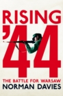 Rising '44 : The Battle for Warsaw - eBook