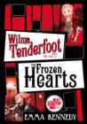 Wilma Tenderfoot and the Case of the Frozen Hearts - eBook