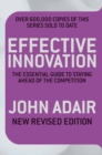 Effective Innovation REVISED EDITION : The Essential Guide to Staying Ahead of the Competition - eBook