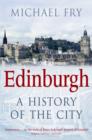 Edinburgh : A History of the City - eBook