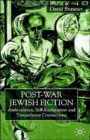 Post-War Jewish Fiction : Ambivalence, Self Explanation and Transatlantic Connections - Book