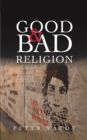 Good and Bad Religion - eBook