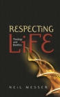 Respecting Life : Theology and Bioethics - eBook