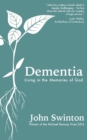 Dementia : Living in the Memories of God - eBook