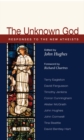 The Unknown God : Responses to the New Atheism - eBook