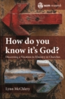 How do you know it's God? : Discerning a Vocation to Ministry in Churches - eBook