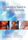 Preparing to Teach in Secondary Schools: a Student Teacher's Guide to Professional Issues in Secondary Education - eBook