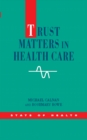 Trust Matters in Health Care - eBook