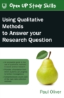 Using Qualitative Methods to Answer Your Research Question - eBook