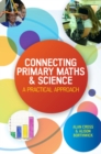 Connecting Primary Maths and Science: A Practical Approach - eBook