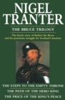 The Bruce Trilogy : The thrilling story of Scotland's great hero, Robert the Bruce - Book