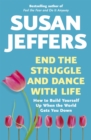End the Struggle and Dance With Life - Book