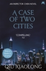 A Case of Two Cities : Inspector Chen 4 - Book