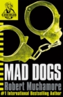 CHERUB: Mad Dogs : Book 8 - Book