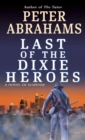 Last of the Dixie Heroes - eBook