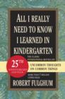 All I Really Need to Know I Learned in Kindergarten - eBook